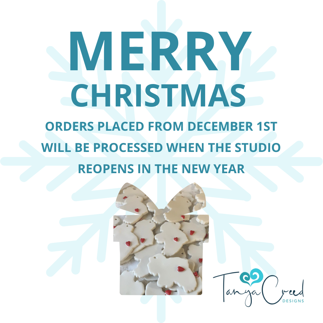 Merry Christmas. Orders Placed From December 1st will be processed when the studio reopens in the New Year.